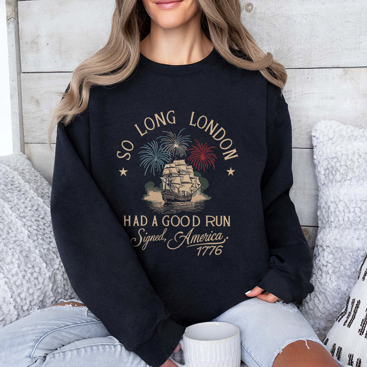 So Long London Had A Good Run 4th Of July Shirt