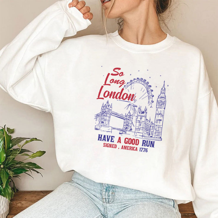 So Long London Had A Good Run Signed America 1776 Shirt