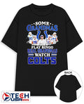 Some grandmas play bingo real grandmas watch Indianapolis Colts signatures shirt