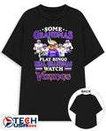 Some grandmas play bingo real grandmas watch Minnesota Vikings signatures shirt