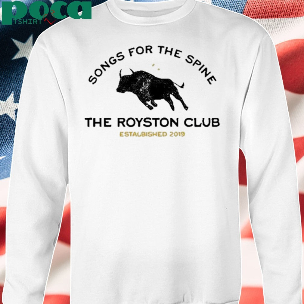 Songs For The Spine The Royston Club Estalbished 2019 Shirt