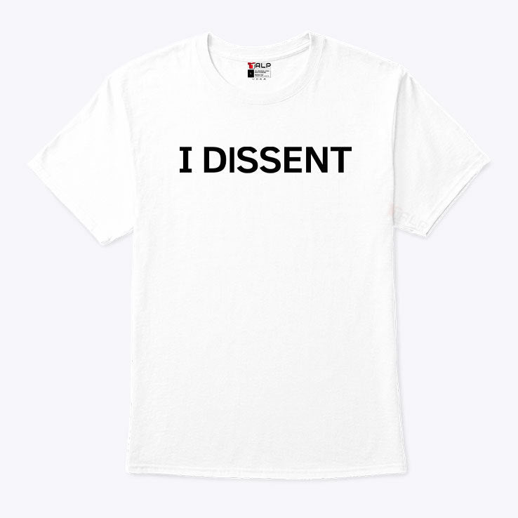 Sotomayor I Dissent T Shirt