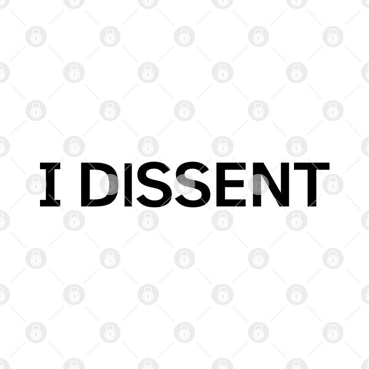 Sotomayor I Dissent T Shirt
