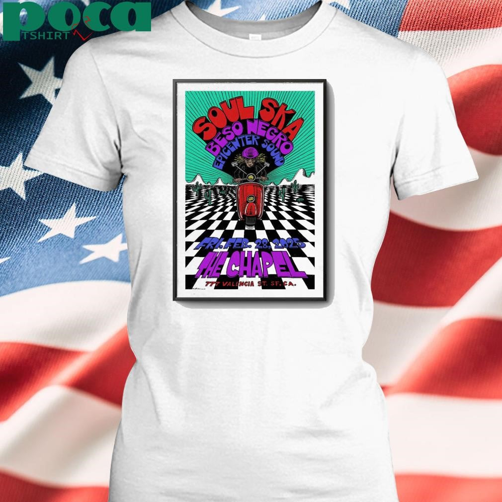Soul Ska At The Chapel On February 28, 2025 Show Poster shirt