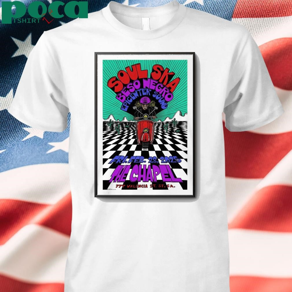 Soul Ska At The Chapel On February 28, 2025 Show Poster shirt