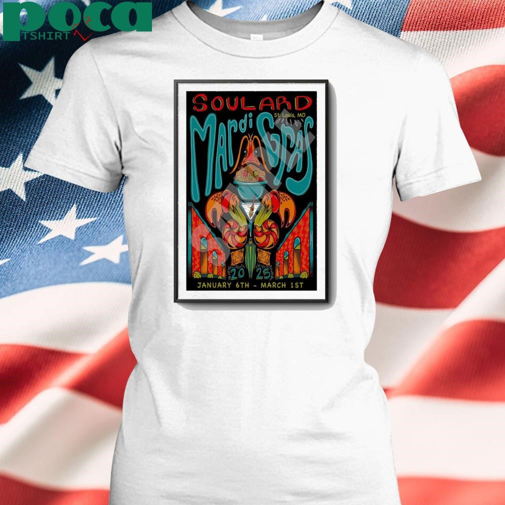Soulard Mardi Gras January 6 – March 1 2025 St. Louis, MO Poster shirt