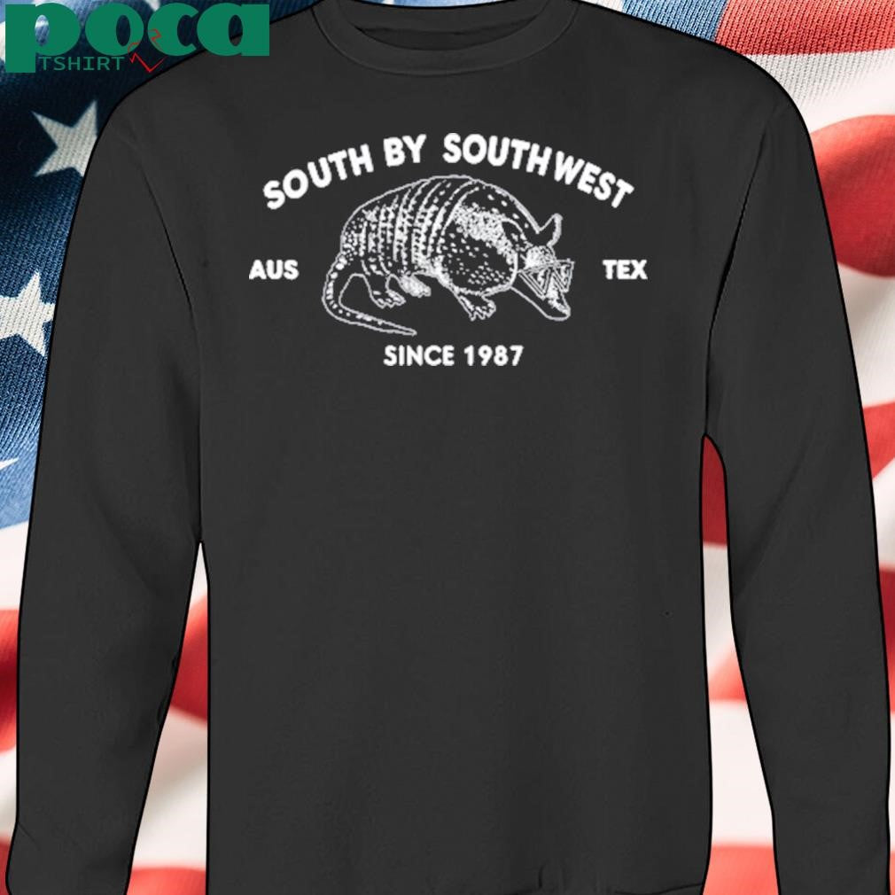 South By Southwest Since 1987 T Shirt