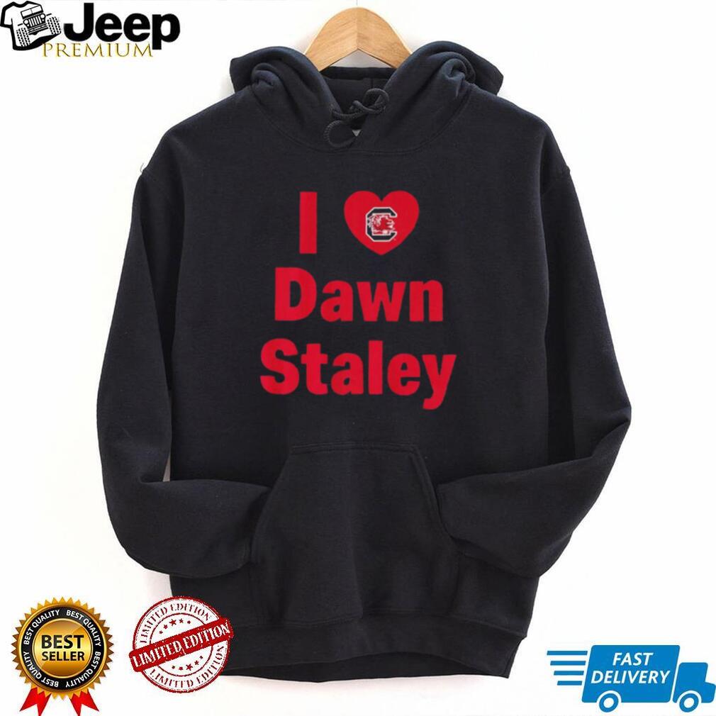 South Carolina Basketball I love Dawn Staley shirt