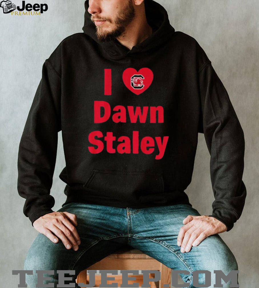 South Carolina Basketball I love Dawn Staley shirt