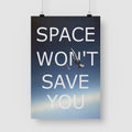 Space Won’t Save You F-15 Eagle Poster