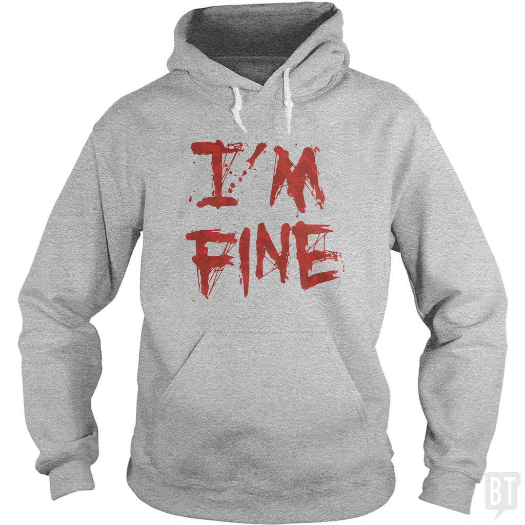 I'm Fine Hoodie