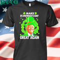 St Patricks Day Make Great Again Donald Trump Irish Lucky Shamrock shirt