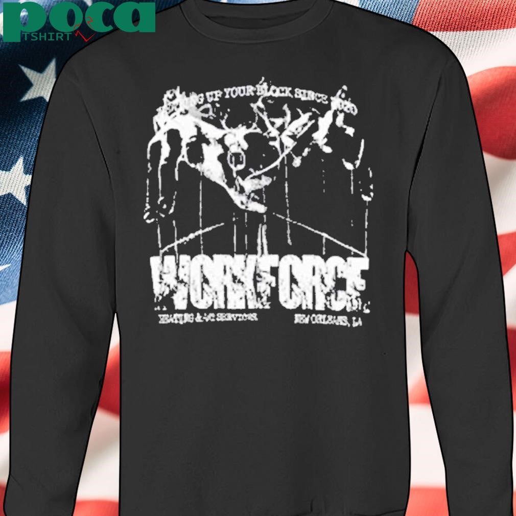 Staff Workforce Block Is Hot Shirt