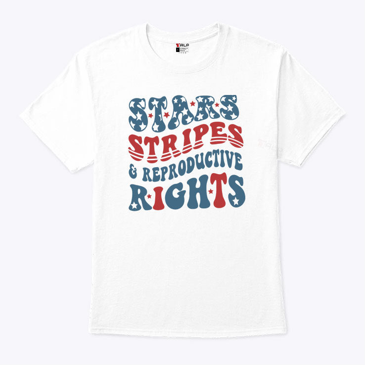 Stars and Stripes and Reproductive Rights T Shirt