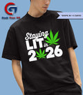 Staying Lit in 2026 High Wasted Marijuana Weed T-shirt