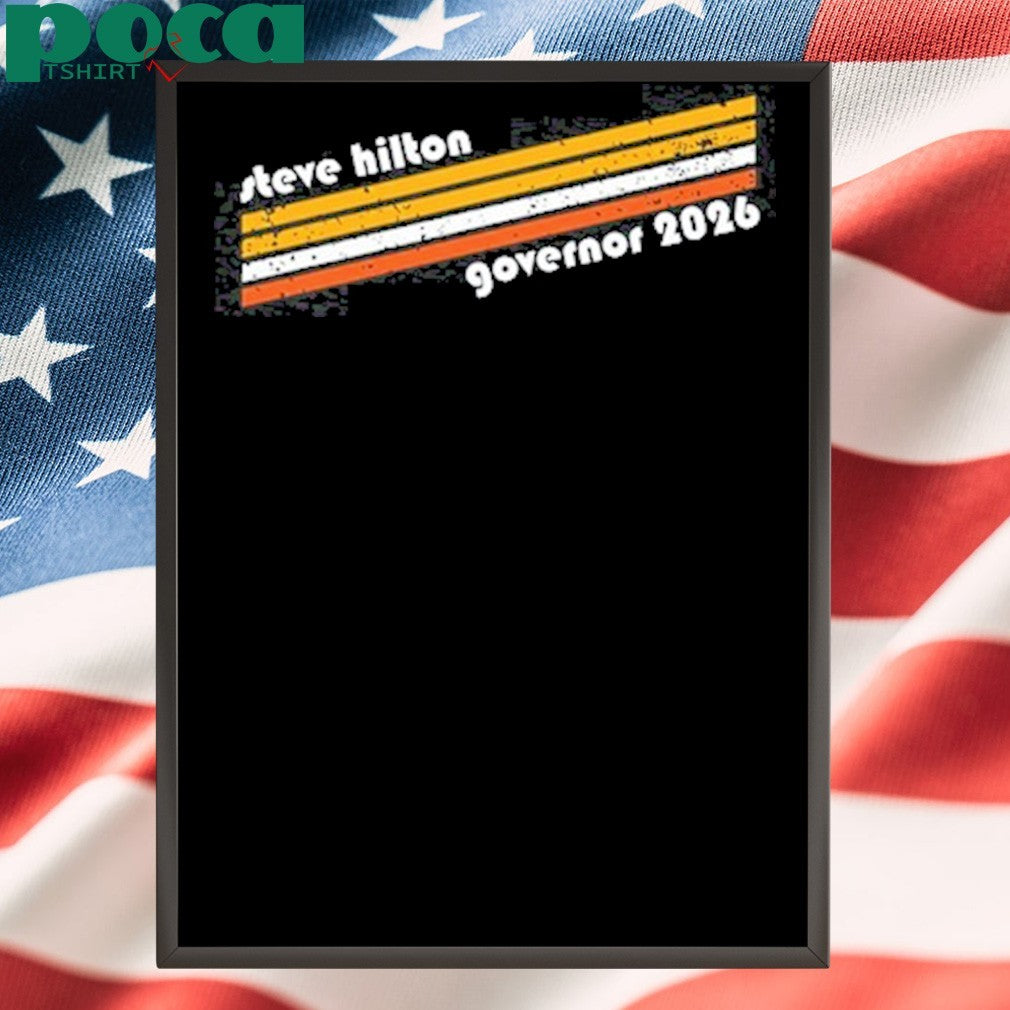 Steve Hilton Governor 2026 T Shirt