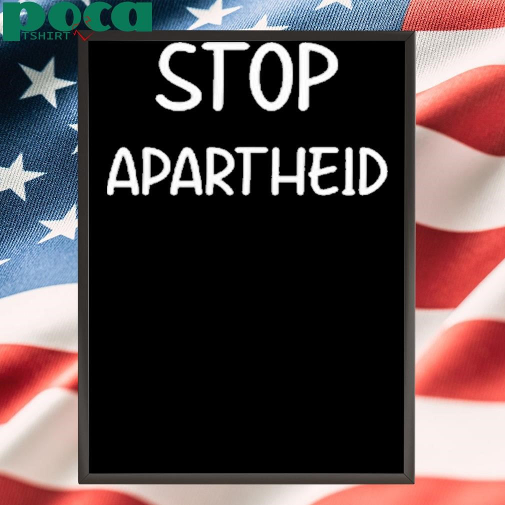 Stop Apartheid Shirt