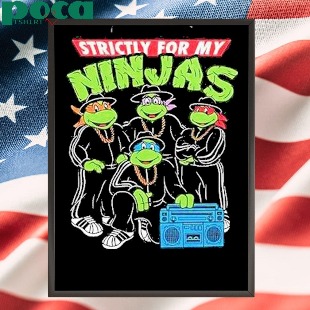 Strictly For My Ninjas Shirt