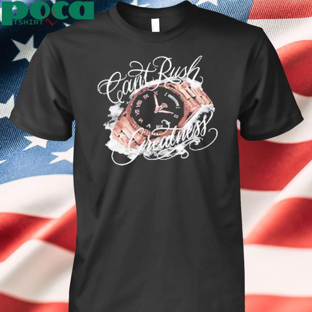 Syna X Crg Can’t Rush Greatness Shirt