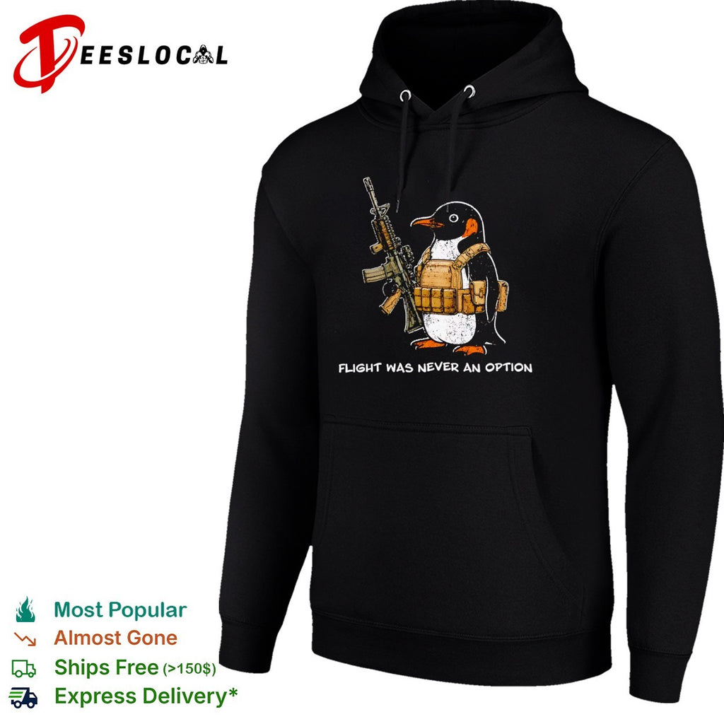 Tactical Penguin Military Assault Rifle Flight Was Never An Option Shirt
