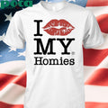 Tan Clemons Wearing I Love My Homies Shirt