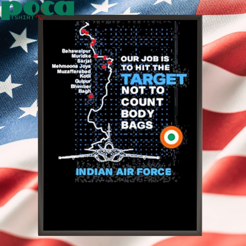 Target Striked Our Job Is To Hit The Target Not To Count Body Bags Shirt
