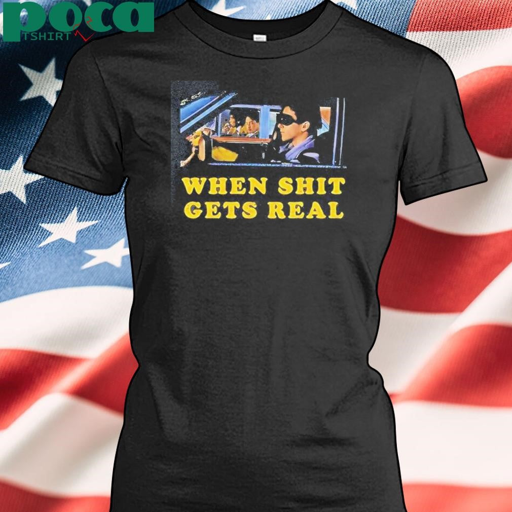 Taxi Driver 1976 When It Gets Real Shirt