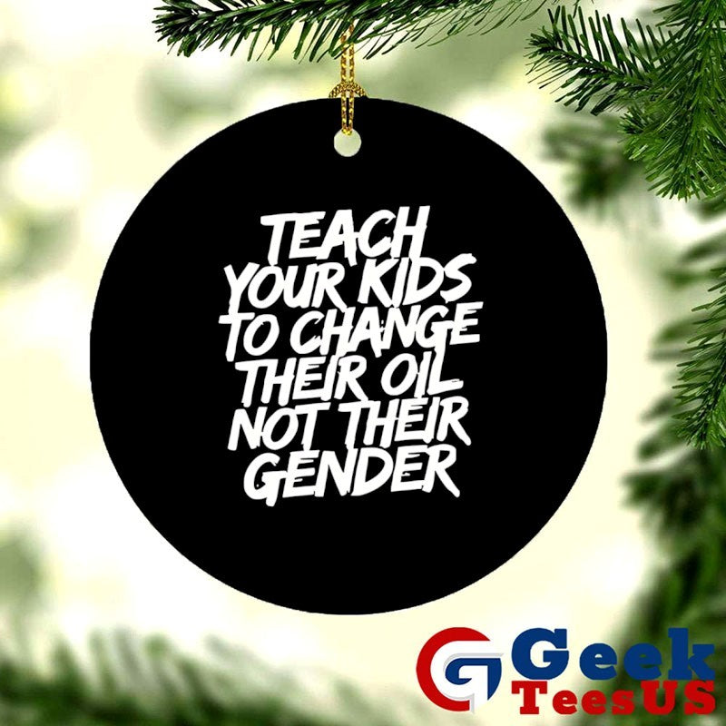 Teach your kids to change their oil not their gender shirt