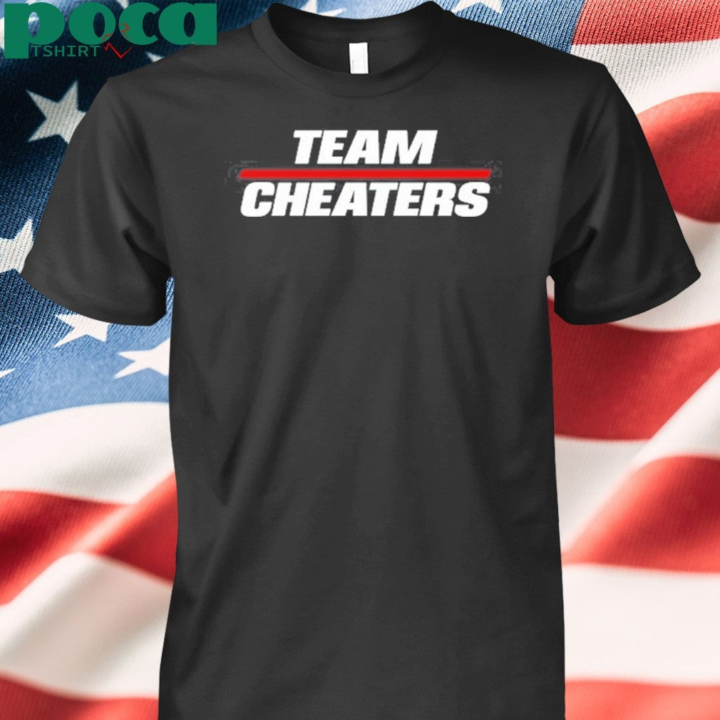 Team Cheaters Shirt