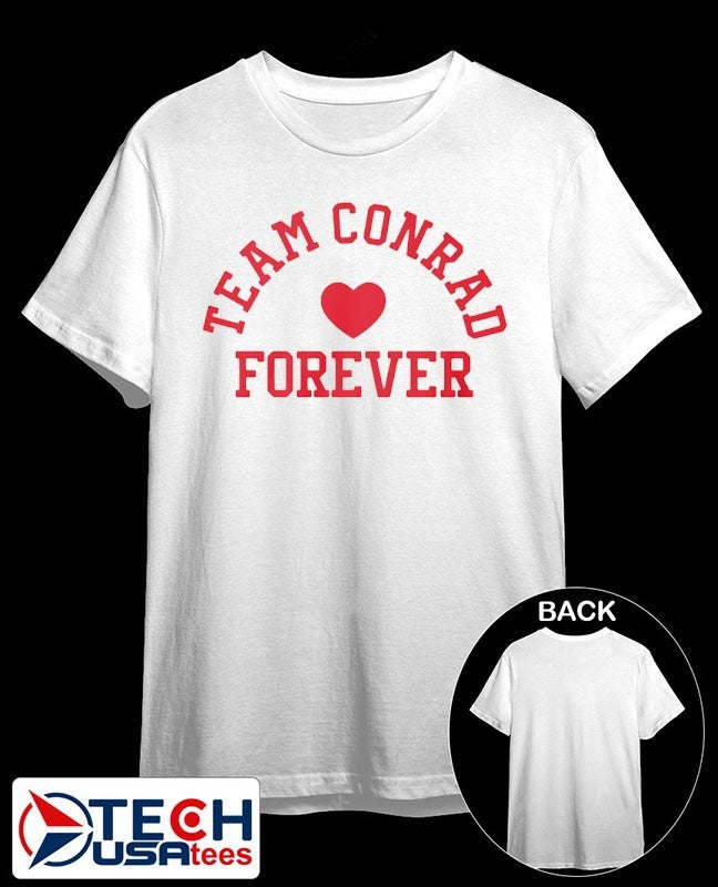 Team Conrad forever shirt