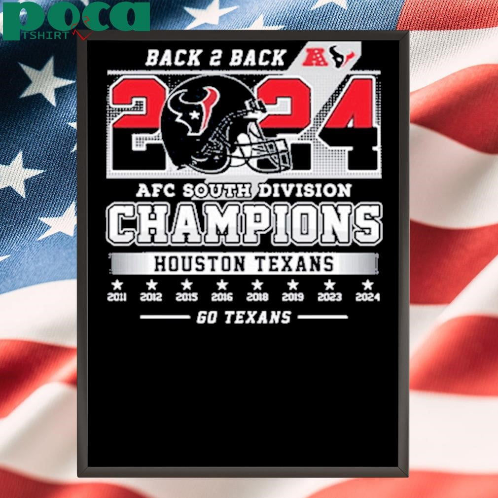 Texans Back 2 Back 2024 AFC South Division Champions Shirt