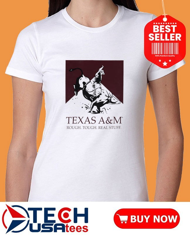 Texas A and M Aggies Rough Tough Real Stuff Bull Rider shirt
