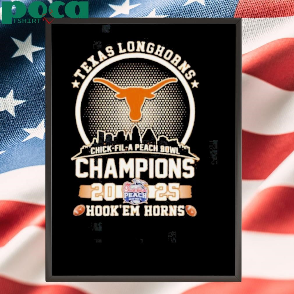 Texas Longhorns Football Chick Fil A Peach Bowl Champions 2025 Hook’Em Horns Skyline Shirt