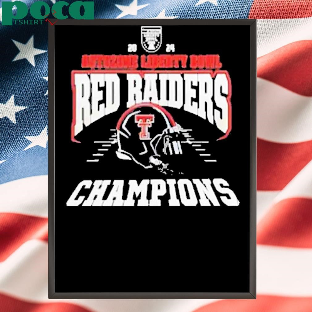 Texas Tech Red Raiders 2024 Autozone Liberty Bowl Champions Shirt