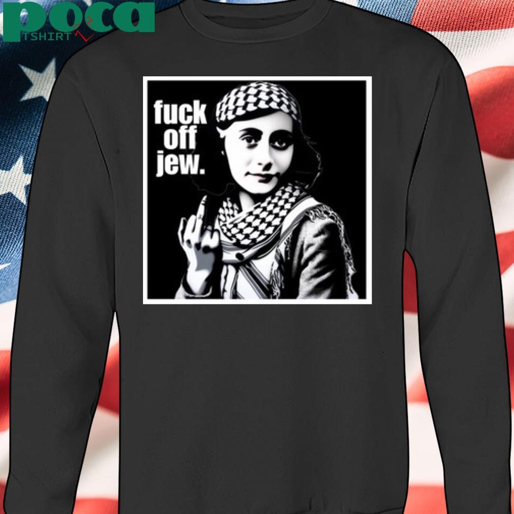The 1984 Israel Af Fuck Off Jew T-Shirt