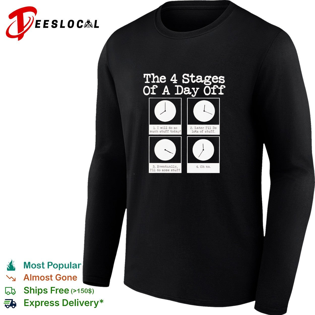 The 4 stages of a day off shirt