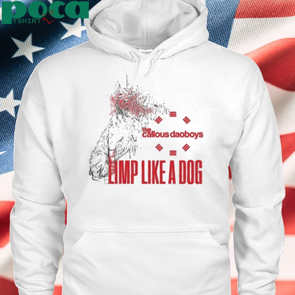 The Callous Daoboys Demon Unreal Limp Like A Dog Tee Shirt