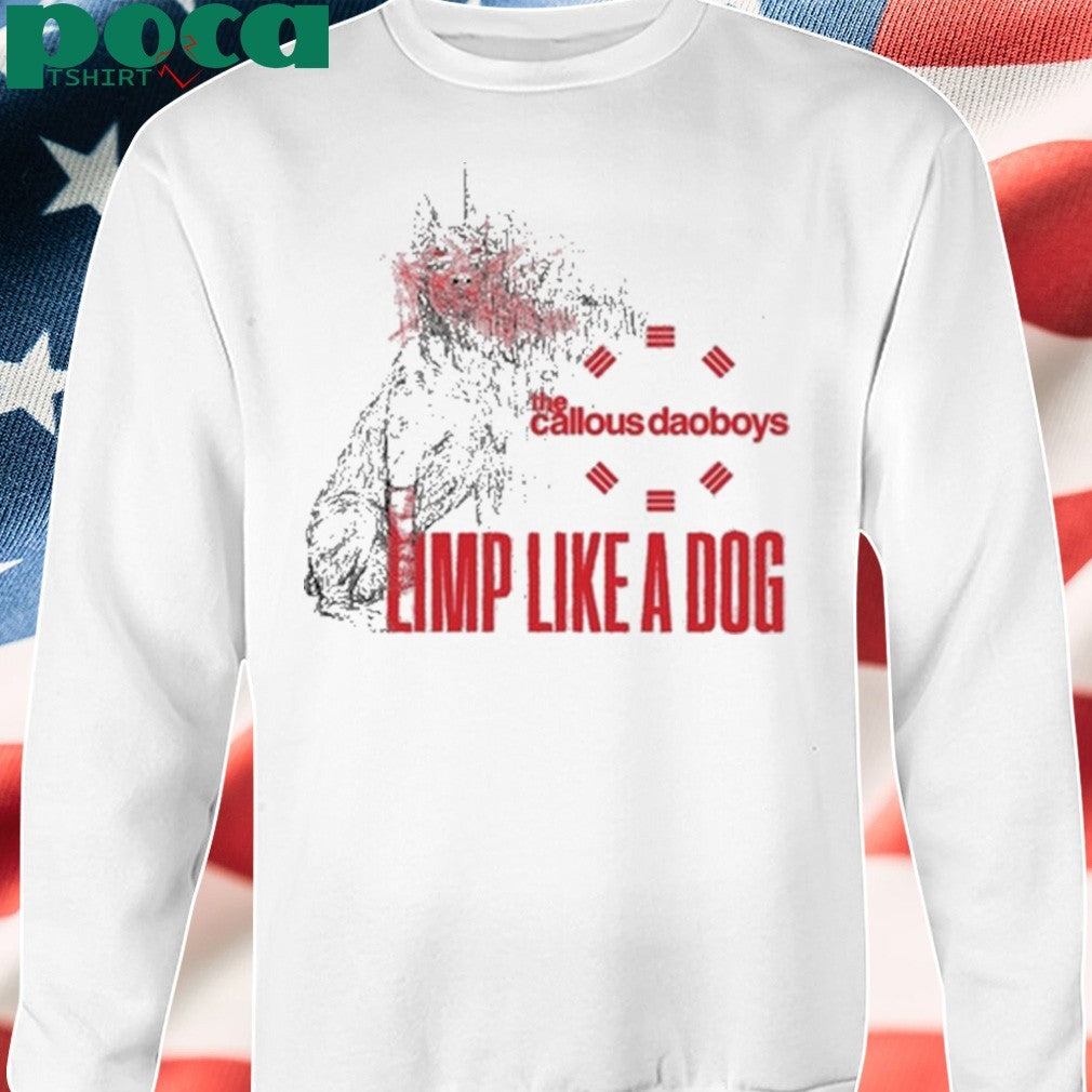 The Callous Daoboys Demon Unreal Limp Like A Dog Tee Shirt