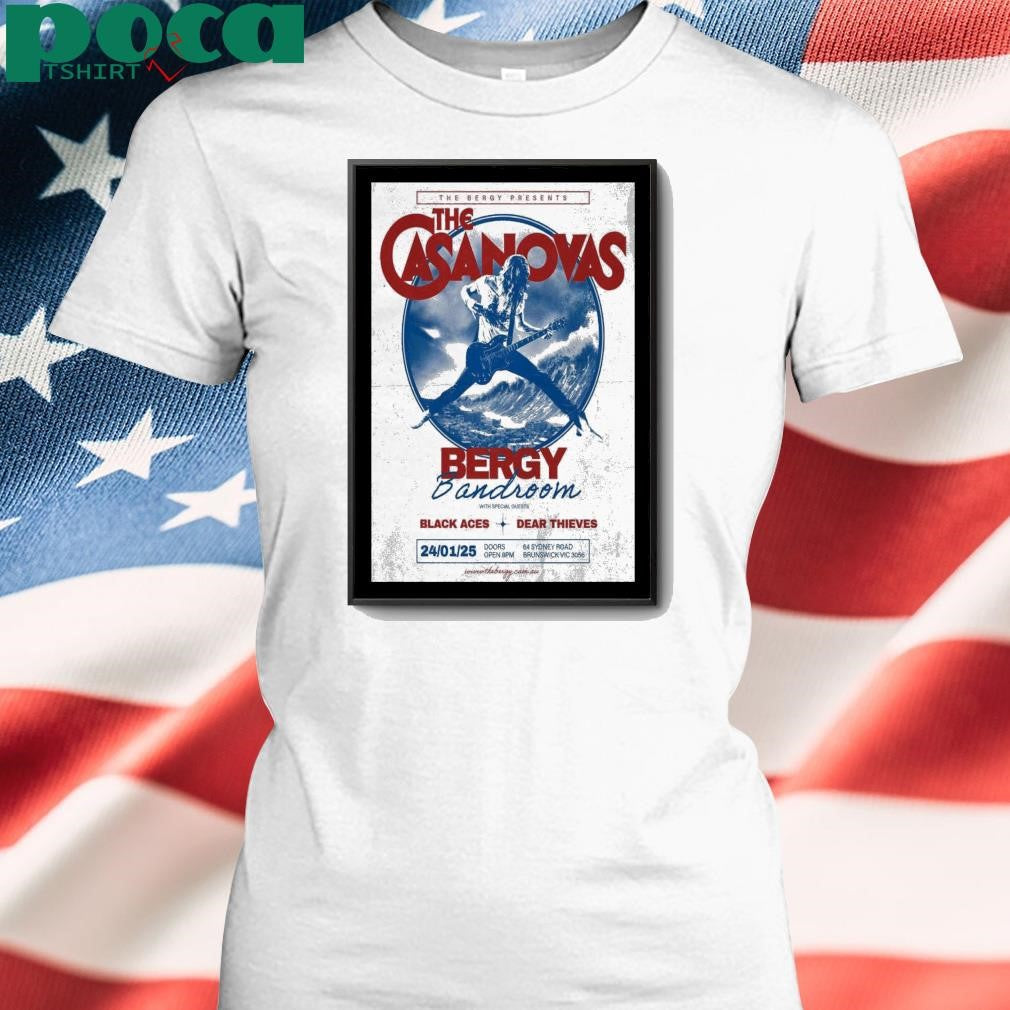 The Casanovas Bergy Bandroom in Brunswick Australia January 24 2025 Poster shirt