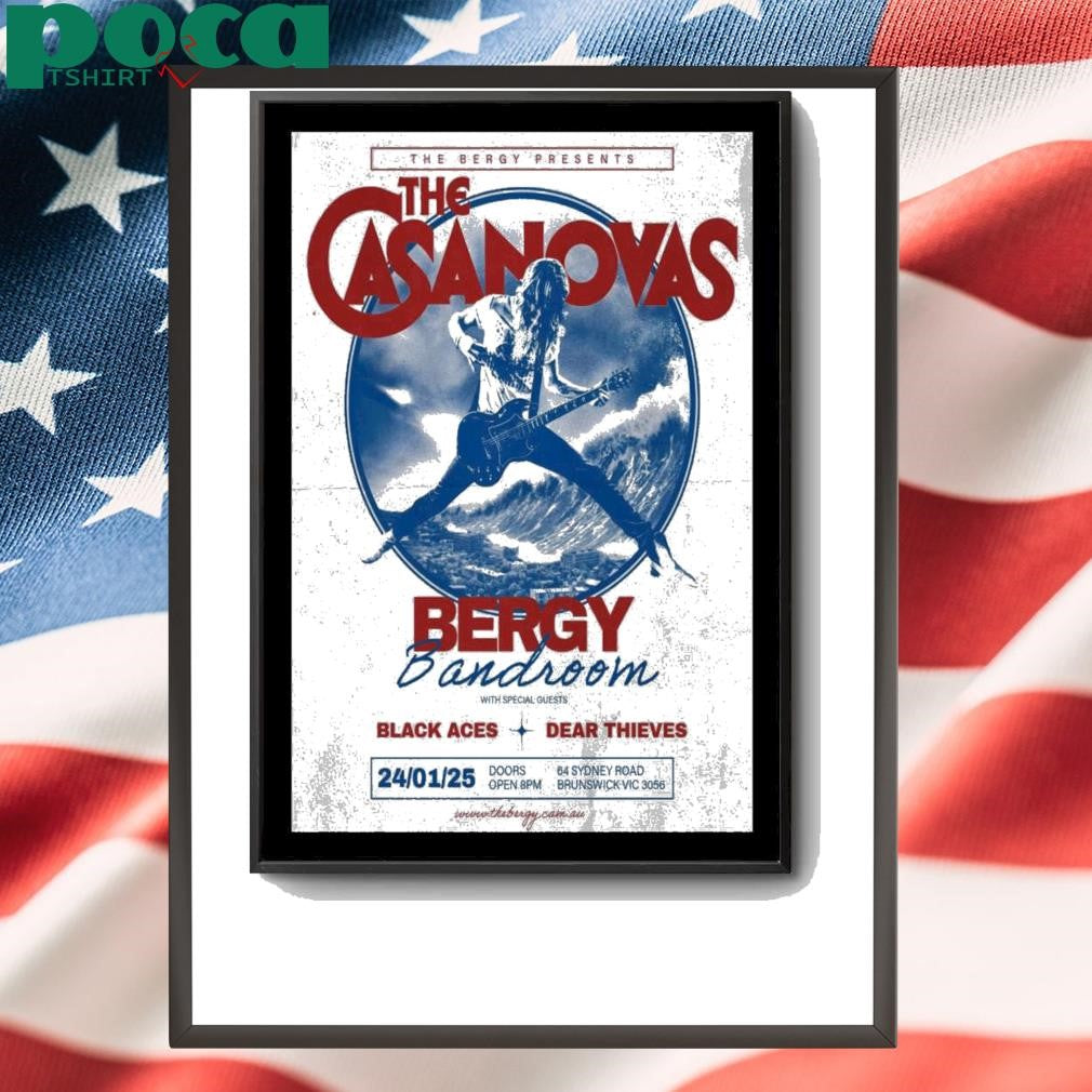 The Casanovas Bergy Bandroom in Brunswick Australia January 24 2025 Poster shirt