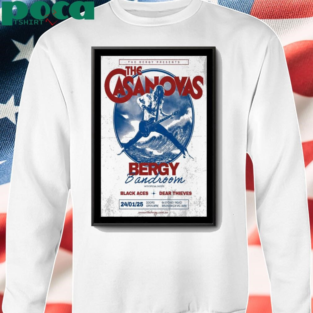 The Casanovas Bergy Bandroom in Brunswick Australia January 24 2025 Poster shirt