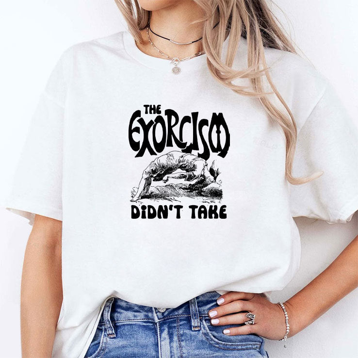 The Exorcism Didn’t Take Shirt