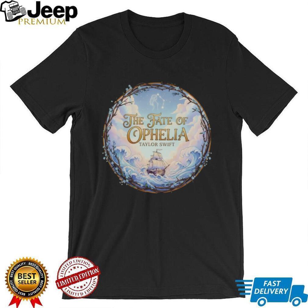 The Fate of Ophelia Taylor shirt