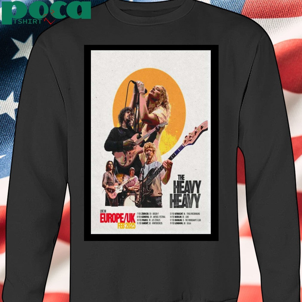 The Heavy Heavy In UK Feb 2025 Poster T-Shirt