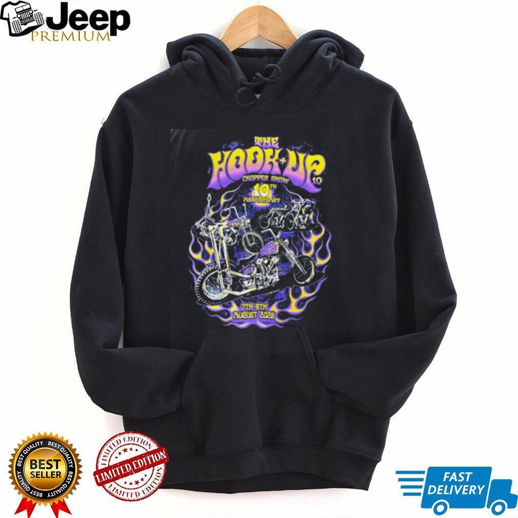 The Hook Up Chopper Show 10th Anniversary 7th 9th August 2026 shirt
