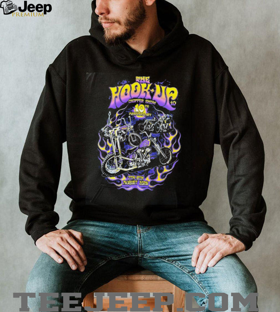 The Hook Up Chopper Show 10th Anniversary 7th 9th August 2026 shirt