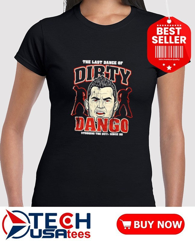 The Last Dance of Dirty Dango shirt