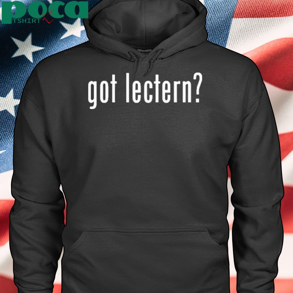 The Lectern Guy Got Lectern Shirt