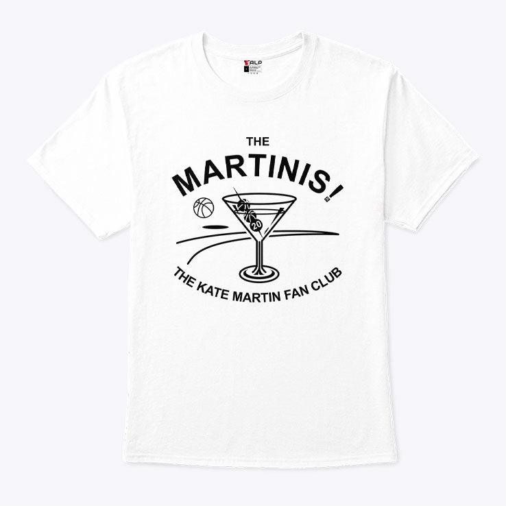 The Martinis The Kate Martin Fan Club Shirt