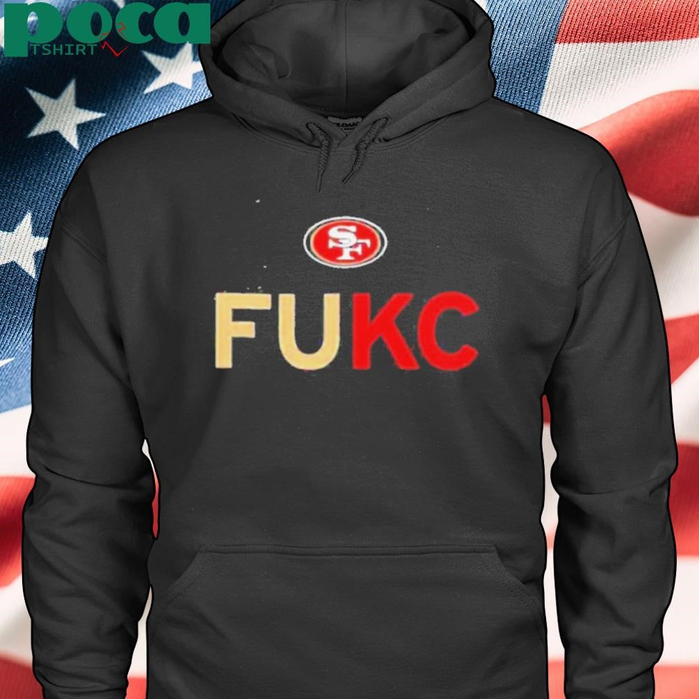 The Niners fuck Kansas City Chiefs football shirt